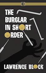 The Burglar in Short Order 