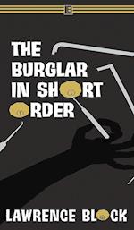 The Burglar in Short Order 