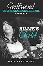 Girlfriend of a Gangbanger, Inc. Presents Billie's Child