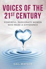 Voices of the 21st Century: Powerful, Passionate Women Who Make a Difference 