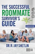 The Successful Roommate's Survivor Guide / the Bullseye Principle: Agreements That Create and Maintain a Healthy Living Space / Understanding Healthy 