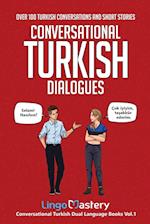 Conversational Turkish Dialogues: Over 100 Turkish Conversations and Short Stories 