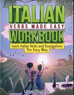 Italian Verbs Made Easy Workbook