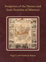 Footprints of the Painter and Scott Families of Missouri 