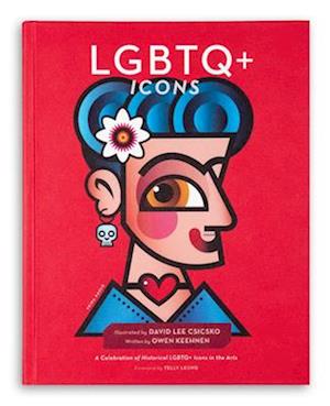 LGBTQ+ Icons : A Celebration of Historical LGBTQ+ Icons in the Arts