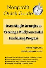 Seven Simple Strategies to Creating a Wildly Successful Fundraising Program