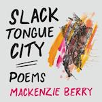 Slack Tongue City