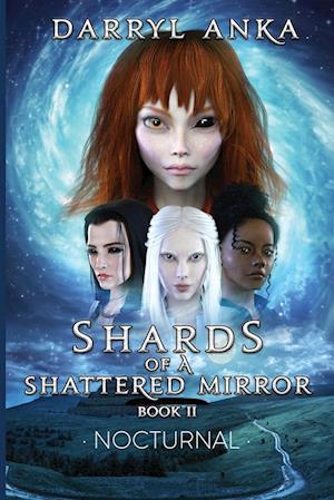 Shards of a Shattered Mirror Book II