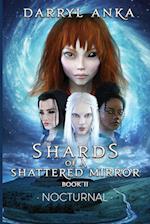 Shards of a Shattered Mirror Book II