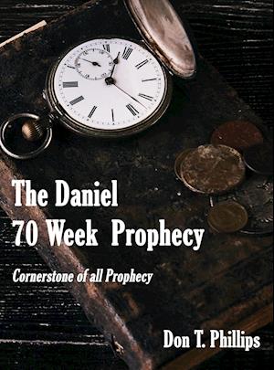 The Daniel 70 Week Prophecy