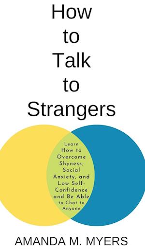 How to Talk to Strangers