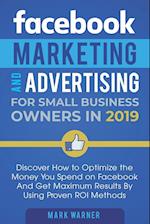 Facebook Marketing and Advertising for Small Business Owners