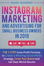 Instagram Marketing  and Advertising  for Small Business Owners  in 2019