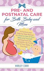 Pre and Postnatal care for Both Baby and Mom