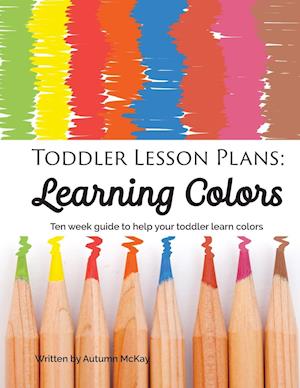 Toddler Lesson Plans - Learning Colors