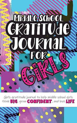 Middle School Gratitude Journal for Girls