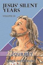 Jesus' Silent Years Volume 3