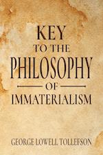 Key to the Philosophy of Immaterialism