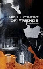 The Closest of Friends 