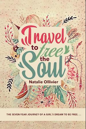 Travel to Free the Soul