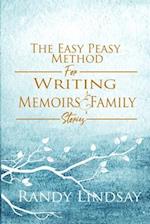 The Easy-Peasy Method for Writing Memoirs and Family Stories
