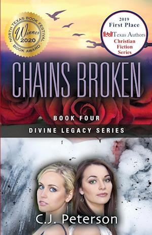 Chains Broken: Divine Legacy Series, Book 4