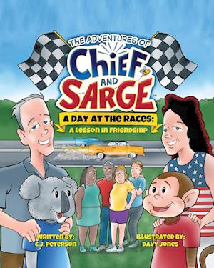 A Day At The Races: (Adventures of Chief and Sarge, Book 2)