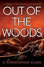 Out of the Woods