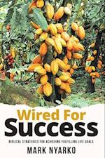 Wired For Success