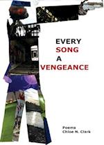 Every Song a Vengeance 