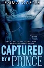 Captured by a Prince : A Lunchtime Romance Read