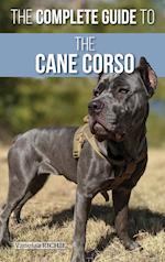 The Complete Guide to the Cane Corso