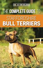 The Complete Guide to Staffordshire Bull Terriers