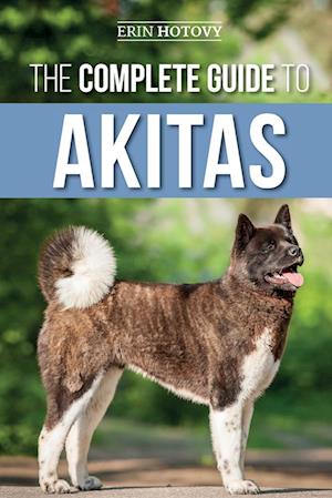 The Complete Guide to Akitas