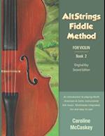 AltStrings Fiddle Method for Violin (Original Key), Second Edition, Book 2