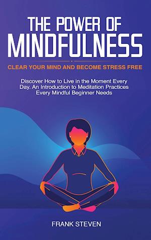 The Power of Mindfulness