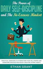 The Power of Daily Self-Discipline and The No-Excuses Mindset