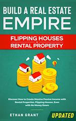 Build A Real Estate Empire - Flipping Houses & Rental Property