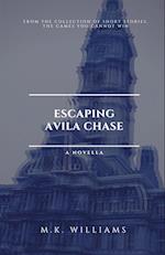 Escaping Avila Chase 
