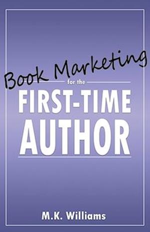 Book Marketing for the First-Time Author