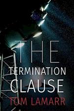 The Termination Clause: a novel 