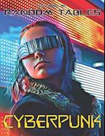 The Book of Random Tables: Cyberpunk: 32 Random Tables for Tabletop Role-Playing Games 