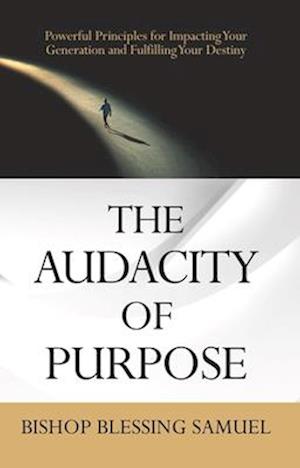 Audacity of Purpose