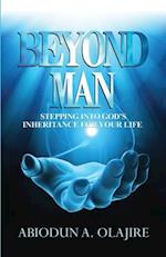 Beyond Man