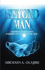 Beyond Man