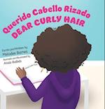 Querido Cabello Rizado/Dear Curly Hair