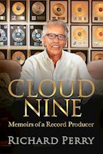 Cloud Nine: Memoirs of a Record Producer 