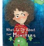 What To Do About Your Monsters 