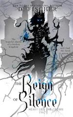 The Reign of Silence (Heavy Lies the Crown)