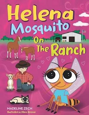 Helena Mosquito on the Ranch